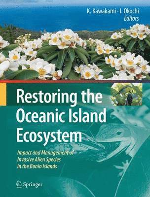 Restoring the Oceanic Island Ecosystem 1