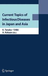 bokomslag Current Topics of Infectious Diseases in Japan and Asia