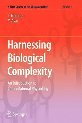 Harnessing  Biological Complexity 1