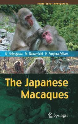 Naofumi Nakagawa, Masayuki Nakamichi, Hideki Sugiura - Japanese Macaques, Inbunden