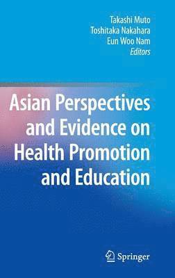 bokomslag Asian Perspectives and Evidence on Health Promotion and Education