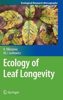 Ecology of Leaf Longevity 1