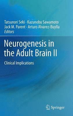 Neurogenesis in the Adult Brain II 1