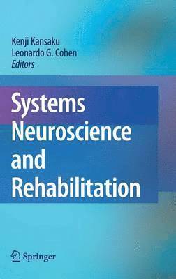 Kenji Kansaku, Leonardo Cohen - Systems Neuroscience and Rehabilitation, Inbunden