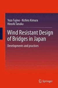 bokomslag Wind Resistant Design of Bridges in Japan