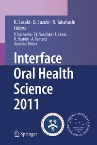 bokomslag Interface Oral Health Science 2011