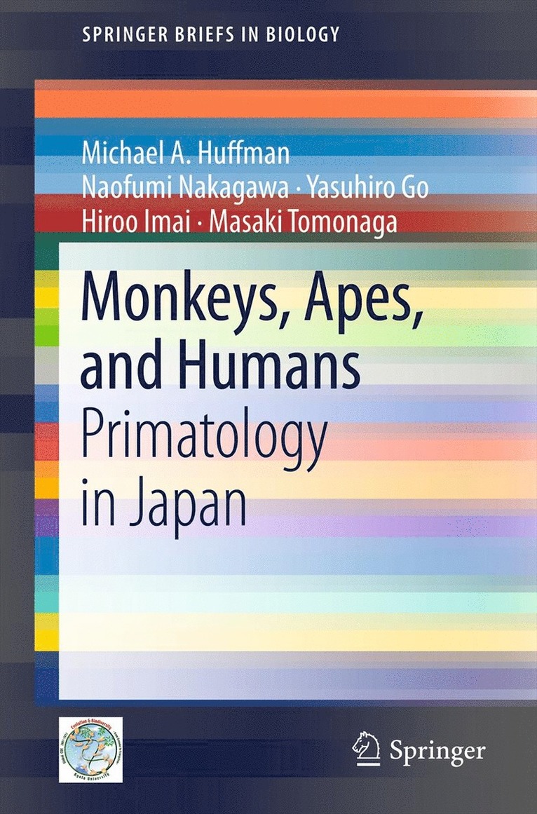 Michael A. Huffman, Naofumi Nakagawa, Yasuhiro Go, Hiroo Imai, Masaki Tomonaga - Monkeys, Apes, and Humans, Häftad