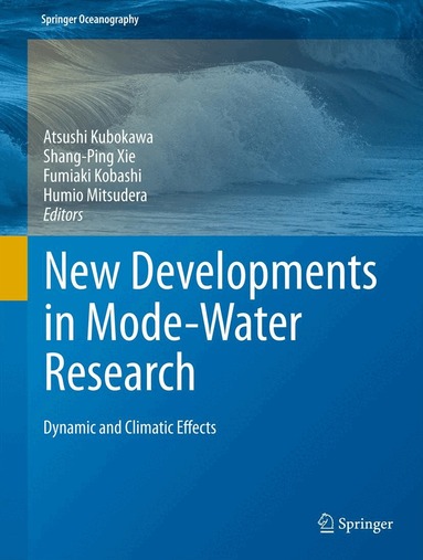 Atsushi Kubokawa, Shang-Ping Xie, Fumiaki Kobashi, Humio Mitsudera - New Developments in Mode-Water Research, Inbunden