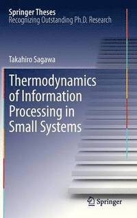 bokomslag Thermodynamics of Information Processing in Small Systems