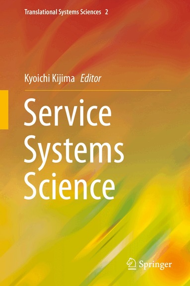 Kyoichi Kijima - Service Systems Science, Inbunden