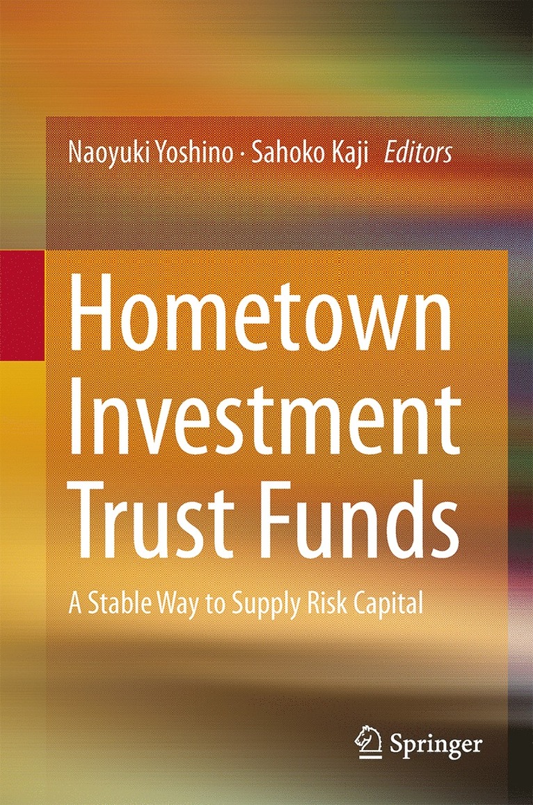 Naoyuki Yoshino, Sahoko Kaji, Naoyuk Yoshino - Hometown Investment Trust Funds, Inbunden