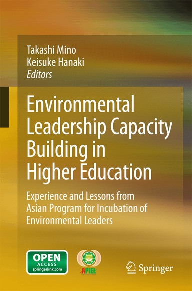 Takashi Mino, Keisuke Hanaki - Environmental Leadership Capacity Building in Higher Education, Häftad