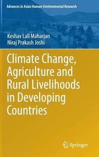 bokomslag Climate Change, Agriculture and Rural Livelihoods in Developing Countries
