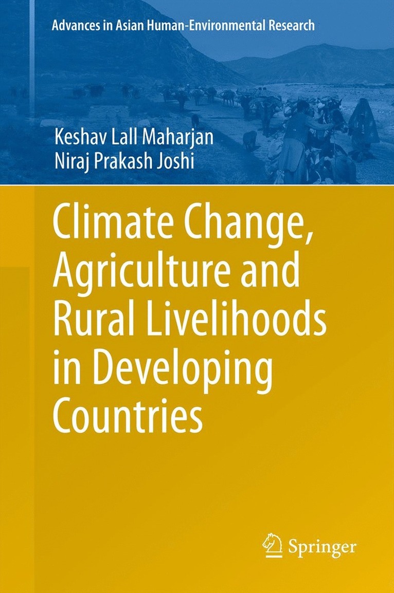 Keshav Lall Maharjan, Niraj  Prakash Joshi, Niraj Prakash Joshi - Climate Change, Agriculture and Rural Livelihoods in Developing Countries, Inbunden