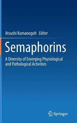 Atsushi Kumanogoh - Semaphorins, Inbunden