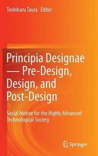 bokomslag Principia Designae  Pre-Design, Design, and Post-Design