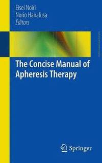 bokomslag The Concise Manual of Apheresis Therapy