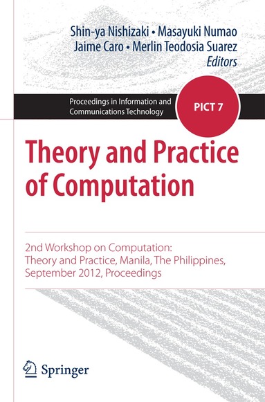 Shin-ya Nishizaki, Masayuki Numao, Jaime Caro, Merlin Teodosia Suarez - Theory and Practice of Computation, Häftad