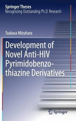 Development of Novel Anti-HIV Pyrimidobenzothiazine Derivatives 1