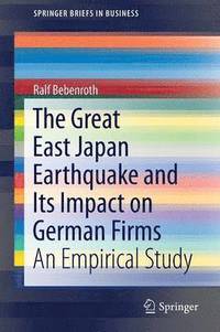 bokomslag The Great East Japan Earthquake and Its Impact on German Firms