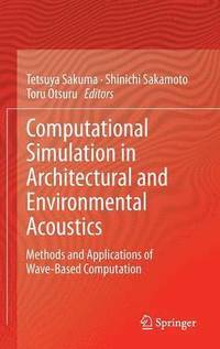 bokomslag Computational Simulation in Architectural and Environmental Acoustics