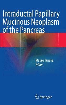 Intraductal Papillary Mucinous Neoplasm of the Pancreas