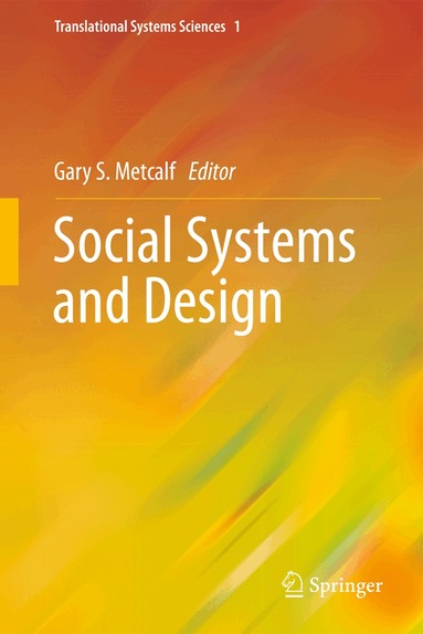 Gary S. Metcalf - Social Systems and Design, Inbunden