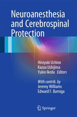 Neuroanesthesia and Cerebrospinal Protection 1