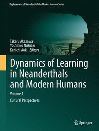 bokomslag Dynamics of Learning in Neanderthals and Modern Humans Volume 1