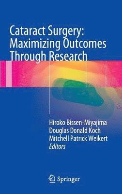 Cataract Surgery: Maximizing Outcomes Through Research