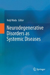 bokomslag Neurodegenerative Disorders as Systemic Diseases