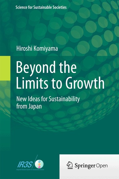 Hiroshi Komiyama - Beyond the Limits to Growth, Inbunden