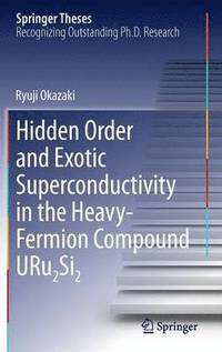 bokomslag Hidden Order and Exotic Superconductivity in the Heavy-Fermion Compound URu2Si2