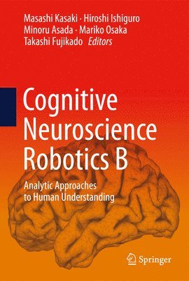 bokomslag Cognitive Neuroscience Robotics B