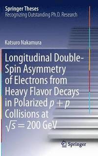 bokomslag Longitudinal Double-Spin Asymmetry of Electrons from Heavy Flavor Decays in Polarized p + p Collisions at ?s = 200 GeV