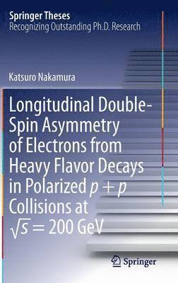 bokomslag Longitudinal Double-Spin Asymmetry of Electrons from Heavy Flavor Decays in Polarized p + p Collisions at s = 200 GeV