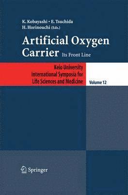 K. Kobayashi, E. Tsuchida, Hirohisa Horinouchi - Artificial Oxygen Carrier, Häftad