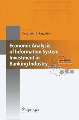 bokomslag Economic Analysis of Information System Investment in Banking Industry