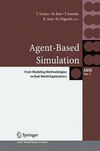 bokomslag Agent-Based Simulation: From Modeling Methodologies to Real-World Applications