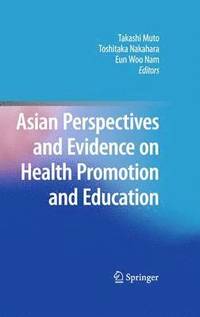 bokomslag Asian Perspectives and Evidence on Health Promotion and Education
