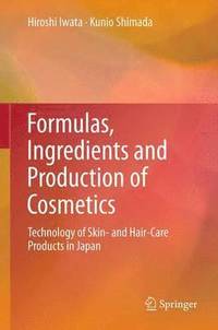 bokomslag Formulas, Ingredients and Production of Cosmetics