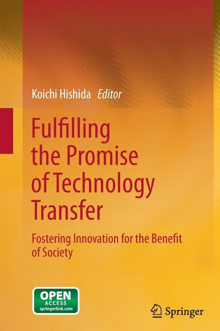 Fulfilling the Promise of Technology Transfer 1