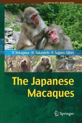Naofumi Nakagawa, Masayuki Nakamichi, Hideki Sugiura - Japanese Macaques, Häftad