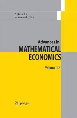 Advances in Mathematical Economics  Volume 10 1