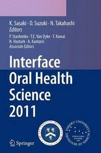 bokomslag Interface Oral Health Science 2011