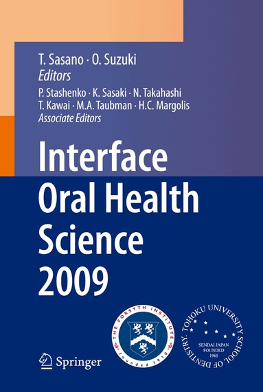 Takashi Sasano, Osamu Suzuki - Interface Oral Health Science 2009, Häftad
