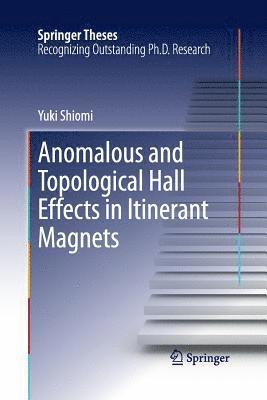 bokomslag Anomalous and Topological Hall Effects in Itinerant Magnets