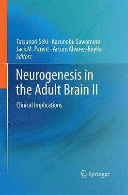 Neurogenesis in the Adult Brain II 1