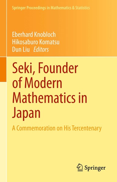 Eberhard Knobloch, Hikosaburo Komatsu, Dun Liu - Seki, Founder of Modern Mathematics in Japan, Häftad