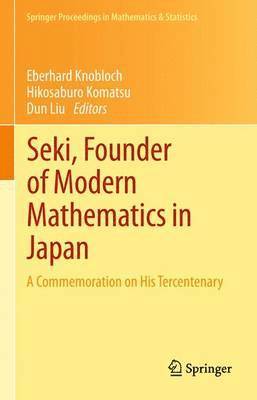 Seki, Founder of Modern Mathematics in Japan 1